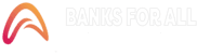 Banks For All — Freedom of Choice